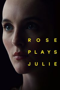 Rose Plays Julie [Sub-ITA] (2019)
