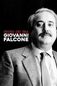 Chiedi chi era Giovanni Falcone [HD] (2022)