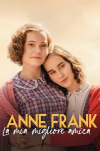 Anne Frank – La mia migliore amica [HD] (2021)