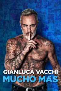 Gianluca Vacchi – Mucho Más [HD] (2022)