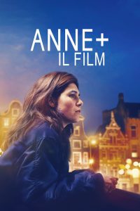 Anne+ Il film [HD] (2021)