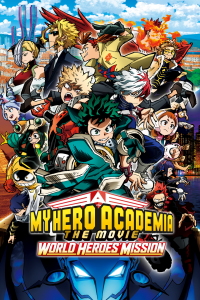 My Hero Academia: The Movie 3 – World Heroes’ Mission [HD] (2021)