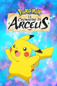 Pokémon: Cronache di Arceus [HD] (2022)