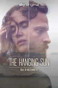 The Hanging Sun – Sole di mezzanotte [HD] (2022)