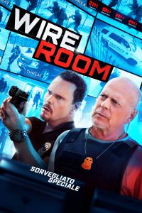 Wire Room: Sorvegliato speciale [HD] (2022)