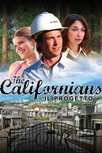 The Californians – Il progetto [HD] (2005)
