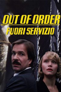 Out of Order – Fuori servizio [HD] (1984)