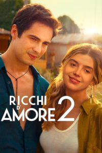 Ricchi d’amore 2 [HD] (2023)