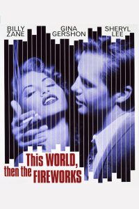 This World, Then the Fireworks [HD] (1997)