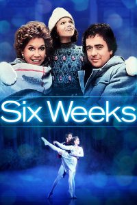 Six Weeks (1982)