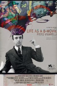 Life as a B-Movie: Piero Vivarelli [HD] (2019)