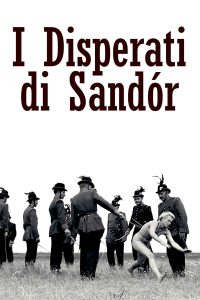 I Disperati di Sandór [B/N] [HD] (1965)