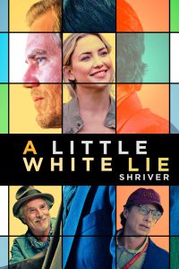 A Little White Lie – Shriver [HD] (2023)