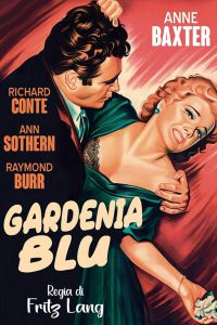 Gardenia blu [B/N] (1953)