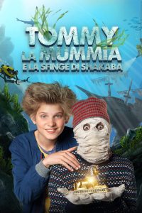 Tommy la mummia e la Sfinge di Shakaba (2015)
