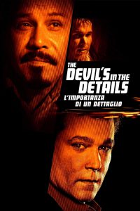 The Devil’s in the Details – L’importanza di un dettaglio [HD] (2013)