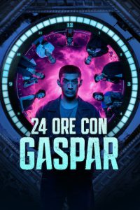 24 ore con Gaspar [HD] (2024)